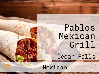 Pablos Mexican Grill