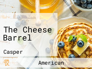 The Cheese Barrel