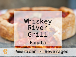 Whiskey River Grill