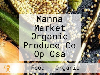 Manna Market Organic Produce Co Op Csa