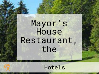 Mayor's House Restaurant, the