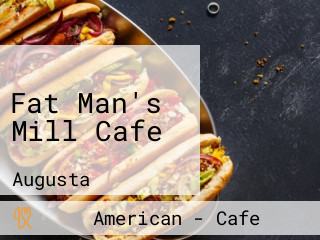 Fat Man's Mill Cafe