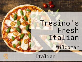 Tresino's Fresh Italian