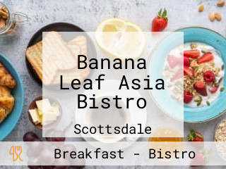 Banana Leaf Asia Bistro