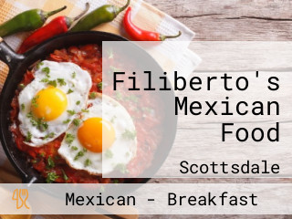 Filiberto's Mexican Food