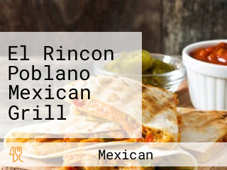 El Rincon Poblano Mexican Grill