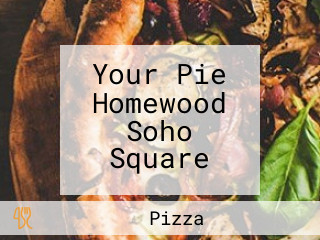 Your Pie Homewood Soho Square