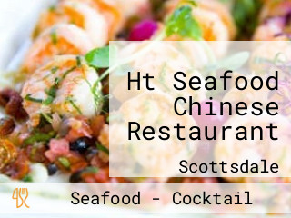 Ht Seafood Chinese Restaurant