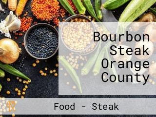 Bourbon Steak Orange County