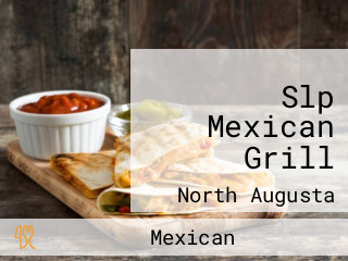 Slp Mexican Grill