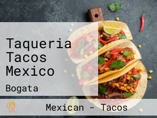 Taqueria Tacos Mexico