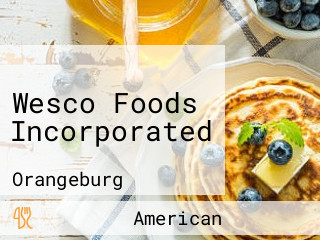 Wesco Foods Incorporated