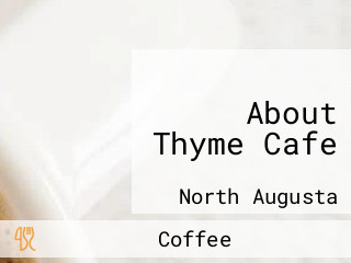 About Thyme Cafe