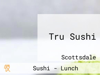 Tru Sushi