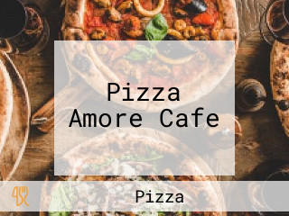 Pizza Amore Cafe