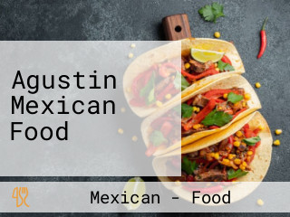 Agustin Mexican Food