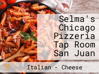 Selma's Chicago Pizzeria Tap Room San Juan