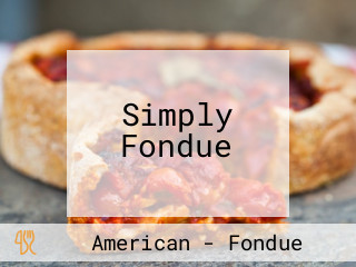 Simply Fondue