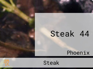 Steak 44