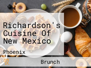 Richardson's Cuisine Of New Mexico