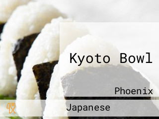 Kyoto Bowl