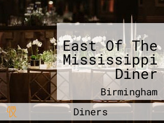 East Of The Mississippi Diner