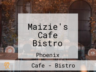 Maizie's Cafe Bistro