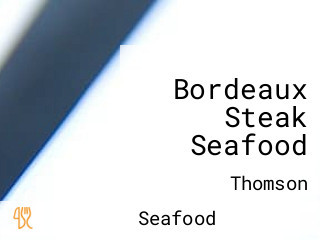 Bordeaux Steak Seafood