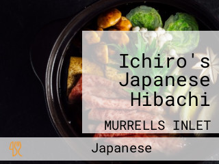 Ichiro's Japanese Hibachi