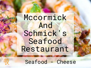 Mccormick And Schmick's Seafood Restaurant