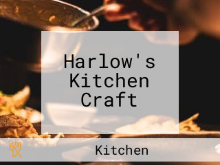 Harlow's Kitchen Craft