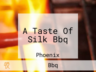 A Taste Of Silk Bbq