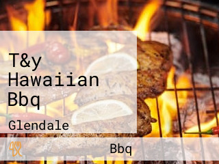 T&y Hawaiian Bbq