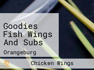 Goodies Fish Wings And Subs