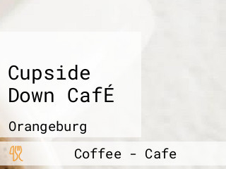 Cupside Down CafÉ