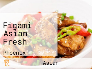 Figami Asian Fresh