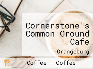 Cornerstone's Common Ground Cafe