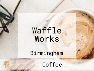 Waffle Works