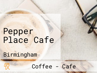 Pepper Place Cafe