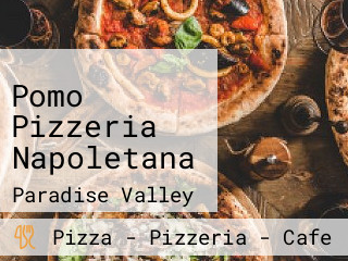 Pomo Pizzeria Napoletana