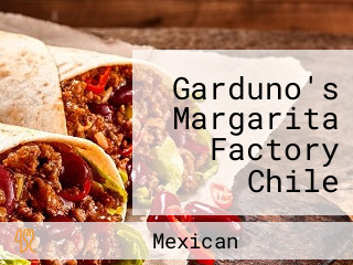 Garduno's Margarita Factory Chile Packing Co.