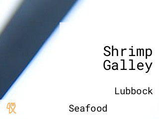 Shrimp Galley