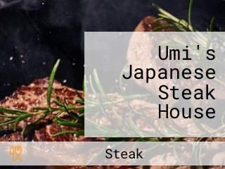 Umi's Japanese Steak House