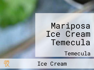 Mariposa Ice Cream Temecula