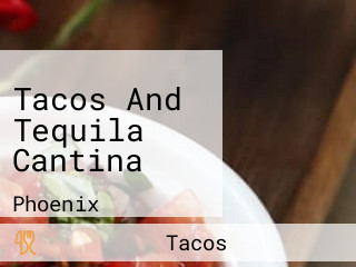 Tacos And Tequila Cantina