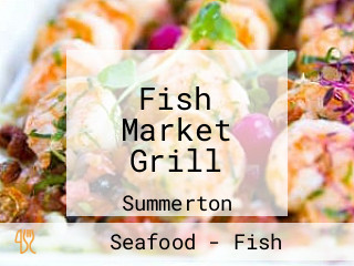 Fish Market Grill