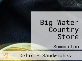 Big Water Country Store