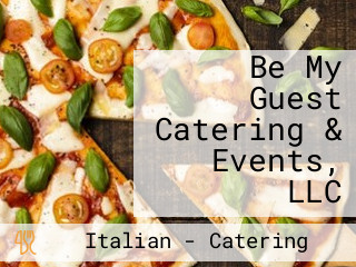 Be My Guest Catering & Events, LLC