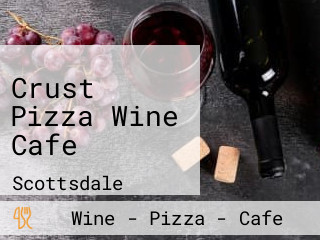 Crust Pizza Wine Cafe