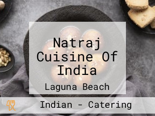 Natraj Cuisine Of India